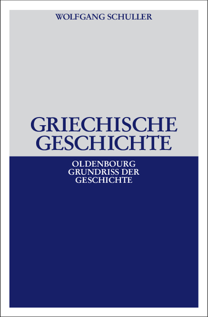 Griechische Geschichte - Wolfgang Schuller