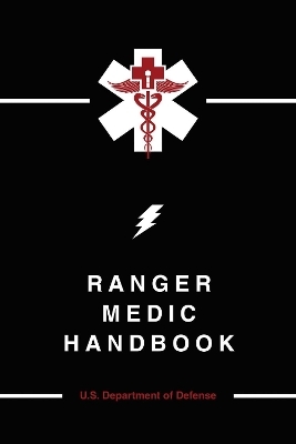 Ranger Medic Handbook -  U.S. Department of Defense