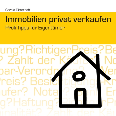 Immobilien privat verkaufen - Carola Ritterhoff