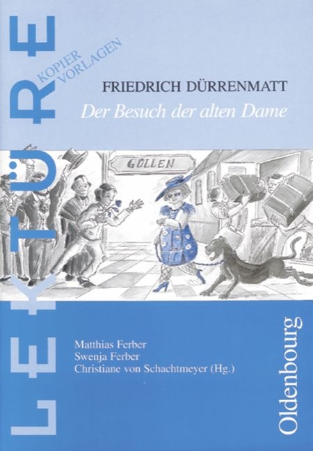 Friedrich Dürrenmatt: Der Besuch der alten Dame - Matthias Ferber