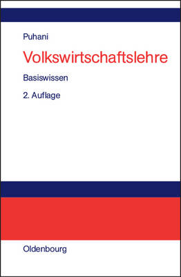 Volkswirtschaftslehre Basiswissen - Josef Puhani