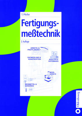 Fertigungsmeßtechnik - Tilo Pfeifer, Robert Schmitt