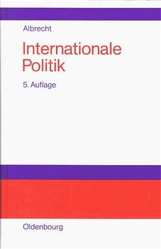 Internationale Politik - Ulrich Albrecht