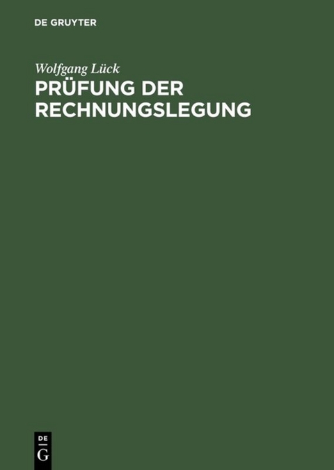 Prüfung der Rechnungslegung - Wolfgang Lück