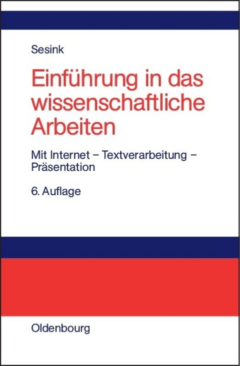 Einführung in das wissenschaftliche Arbeiten - Werner Sesink