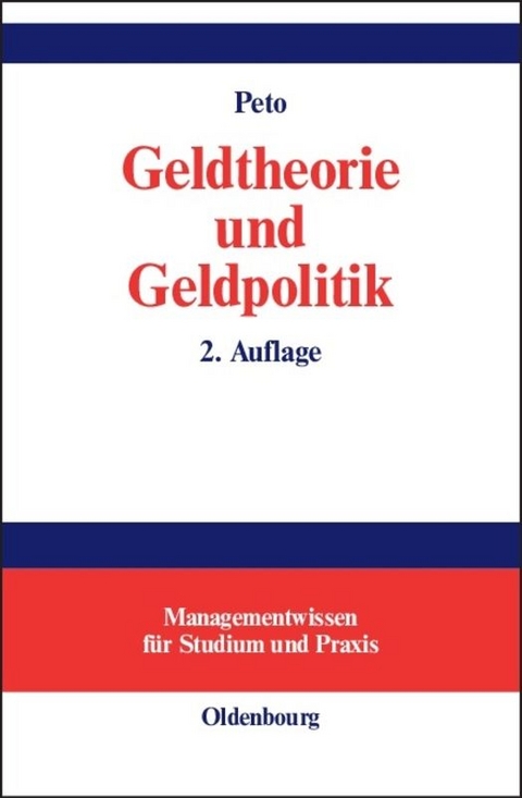 Geldtheorie und Geldpolitik - Rudolf Peto