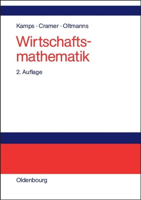 Wirtschaftsmathematik - Udo Kamps, Erhard Cramer, Helga Oltmanns