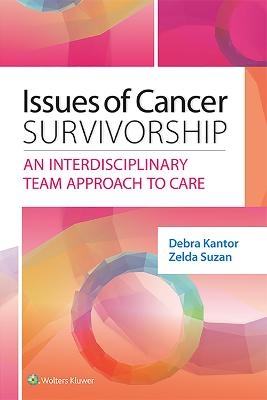 Issues of Cancer Survivorship - Debra Kantor