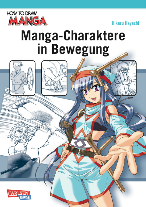 How To Draw Manga: Manga-Charaktere in Bewegung - Hikaru Hayashi