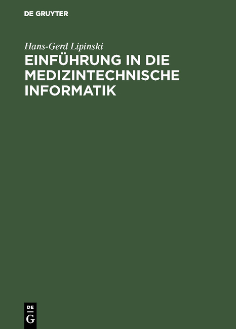 Einführung in die medizintechnische Informatik - Hans-Gerd Lipinski