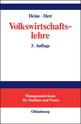 Volkswirtschaftslehre - Michael Heine, Hansjörg Herr