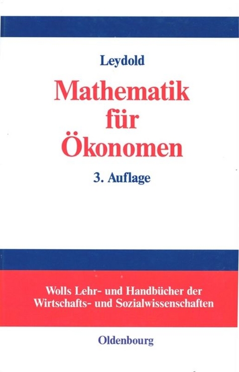 Mathematik für Ökonomen - Josef Leydold