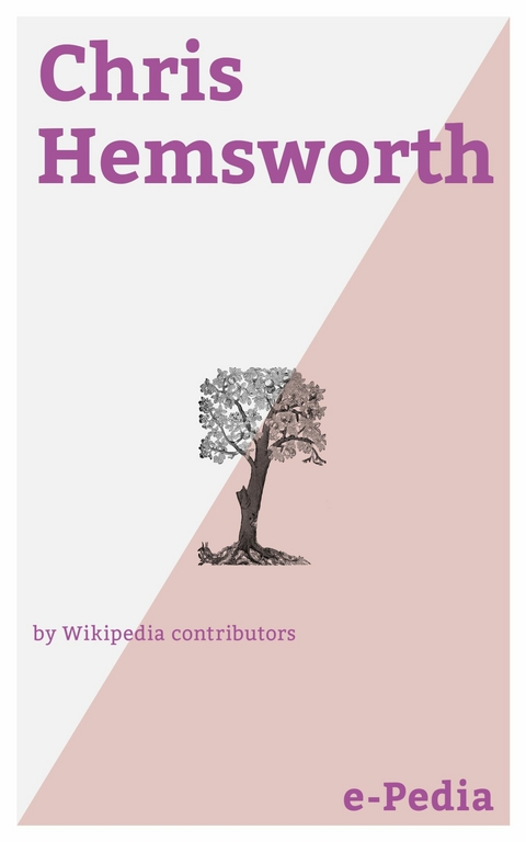 e-Pedia: Chris Hemsworth -  Wikipedia contributors