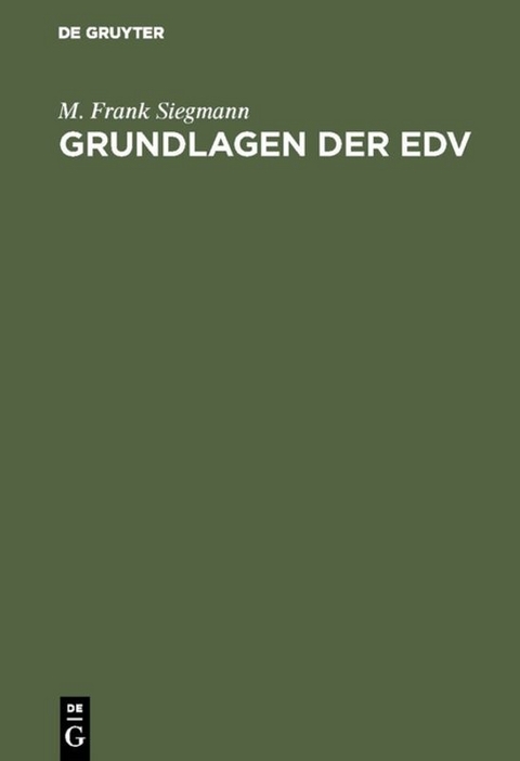 Grundlagen der EDV - M. Frank Siegmann