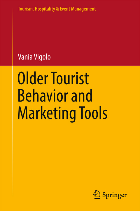 Older Tourist Behavior and Marketing Tools - Vania Vigolo