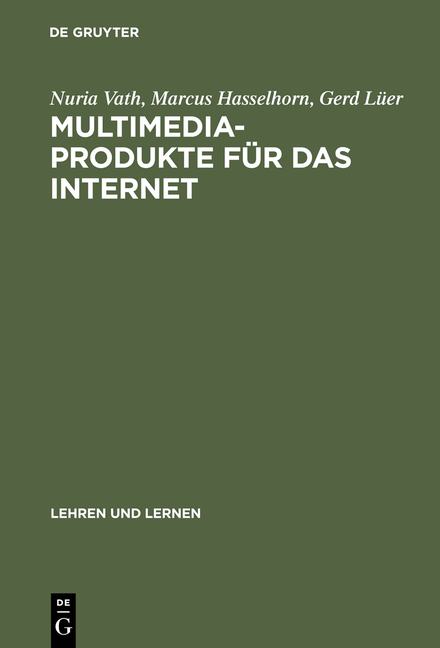 Multimedia-Produkte für das Internet - Nuria Vath, Marcus Hasselhorn, Gerd Lüer