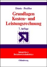 Grundlagen Kosten- und Leistungsrechnung - Peter R. Preißler, Ulrich Dörrie