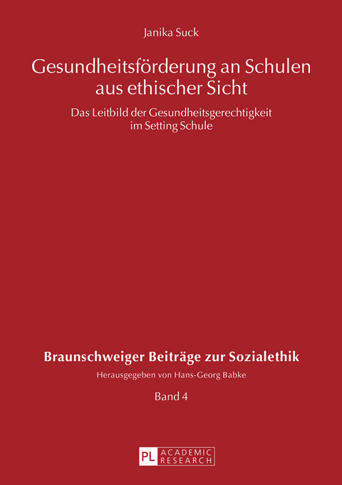 Gesundheitsförderung an Schulen aus ethischer Sicht - Janika Suck