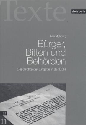 Bürger, Bitten und Behörden - Felix Mühlberg