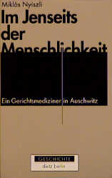 Im Jenseits der Menschlichkeit - Niklòs Nyiszli