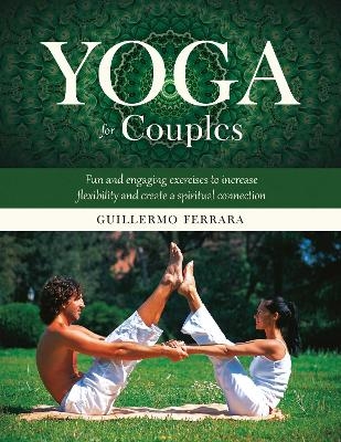 Yoga for Couples - Guillermo Ferrara