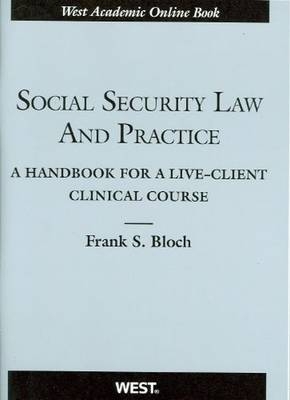 Social Security Law and Practice - Frank S. Bloch