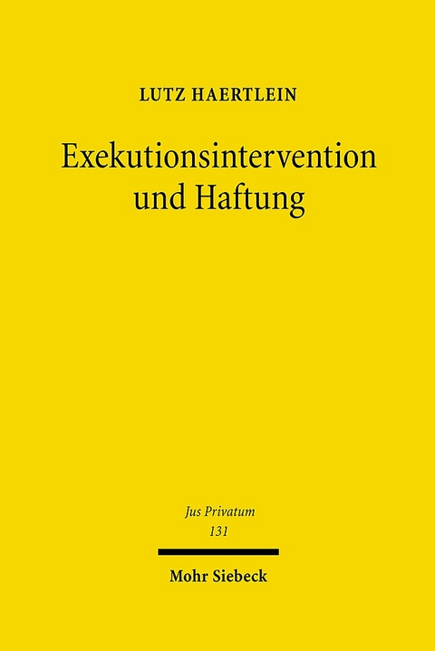 Exekutionsintervention und Haftung - Lutz Haertlein