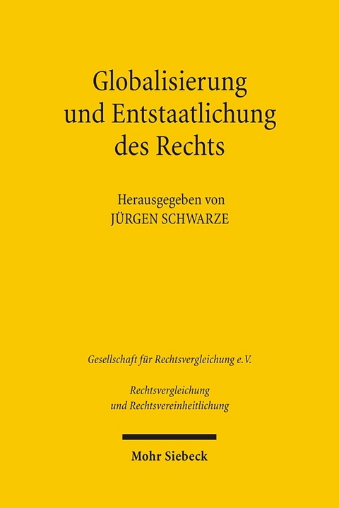 Globalisierung und Entstaatlichung des Rechts - 