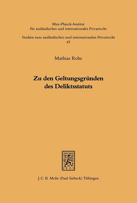 Zu den Geltungsgründen des Deliktsstatuts - Mathias Rohe