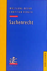 Sachenrecht - Wolfgang Brehm, Christian Berger