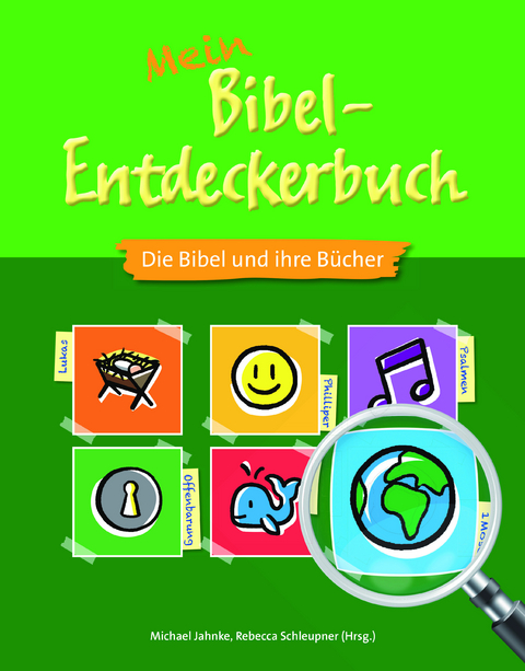 Mein Bibel-Entdeckerbuch - Die Bibel und ihre Bücher - 