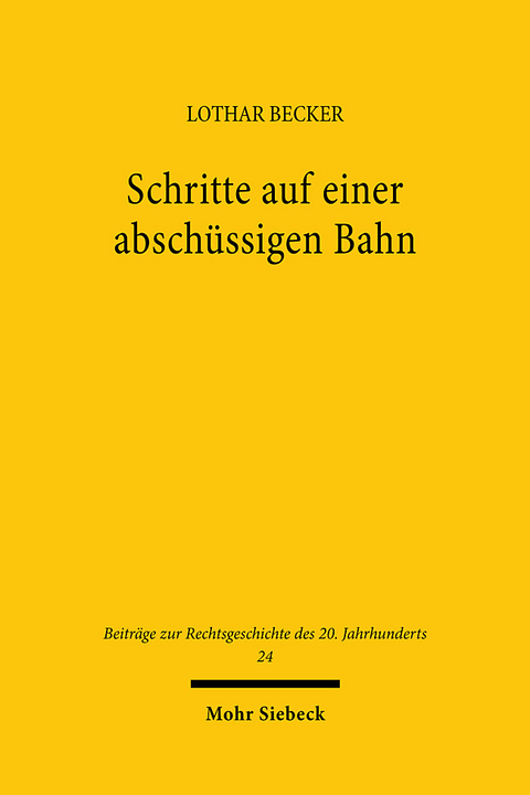 Schritte auf einer abschüssigen Bahn - Lothar Becker