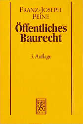 Öffentliches Baurecht - Franz J Peine