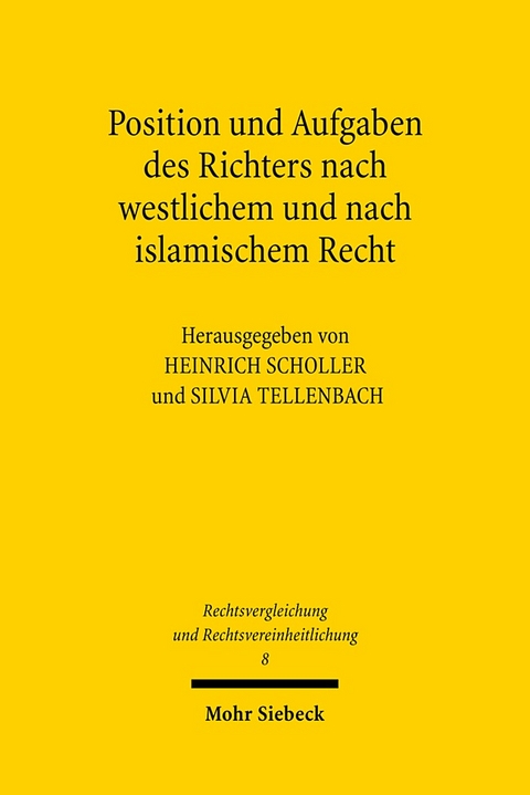 Position und Aufgaben des Richters nach westlichem und nach islamischem Recht - 