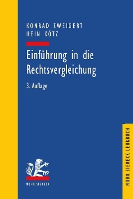 Einführung in die Rechtsvergleichung - Konrad Zweigert, Hein Kötz