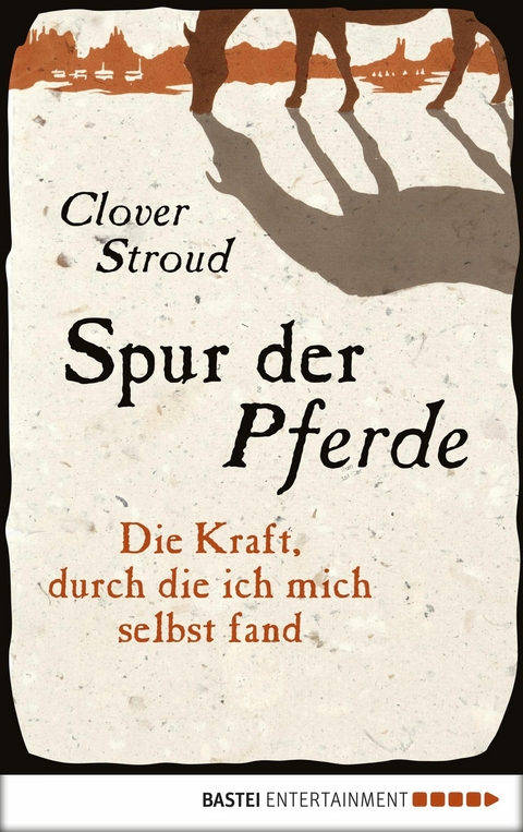 Spur der Pferde - Clover Stroud