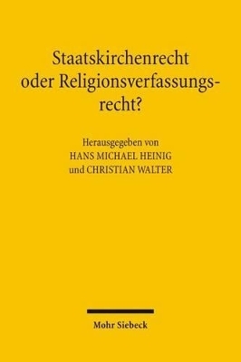 Staatskirchenrecht oder Religionsverfassungsrecht? - 