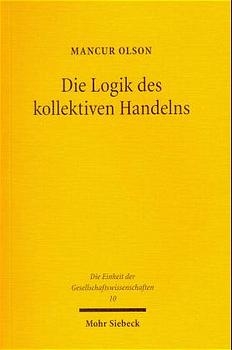 Die Logik des kollektiven Handelns - Mancur Olson