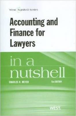 Accounting and Finance for Lawyers in a Nutshell - Charles Meyer