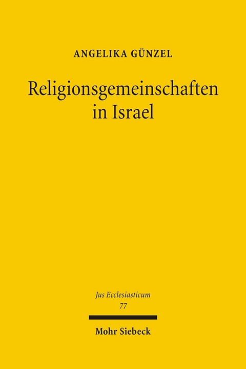 Religionsgemeinschaften in Israel - Angelika Günzel