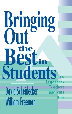 Bringing Out the Best in Students - David Scheidecker, William Freeman