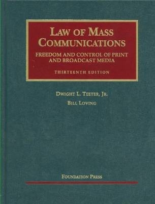 Law of Mass Communications - Dwight Teeter, Bill Loving