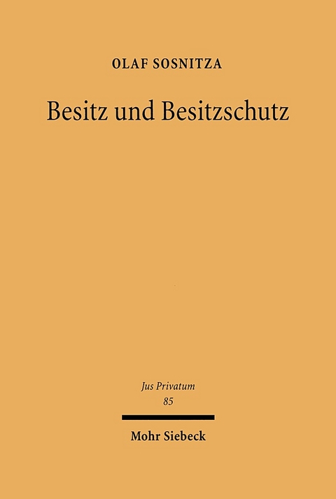 Besitz und Besitzschutz - Olaf Sosnitza