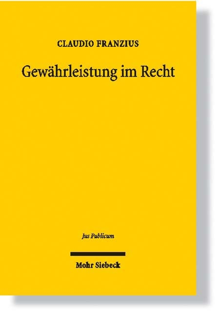 Gewährleistung im Recht - Claudio Franzius