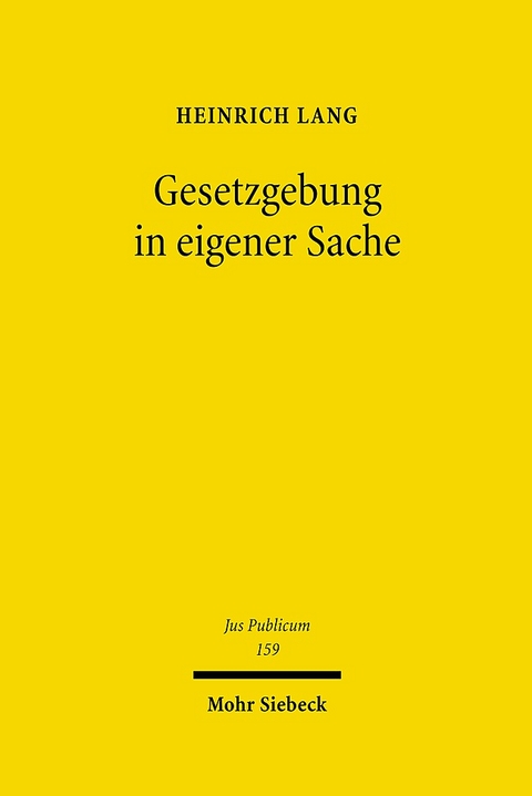 Gesetzgebung in eigener Sache - Heinrich Lang