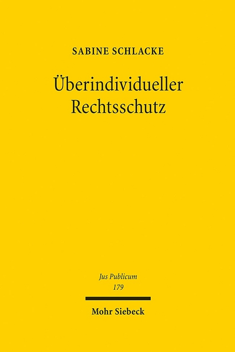 Überindividueller Rechtsschutz - Sabine Schlacke