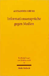 Informationsansprüche im Medienpersönlichkeitsrecht - Alexander Bruns