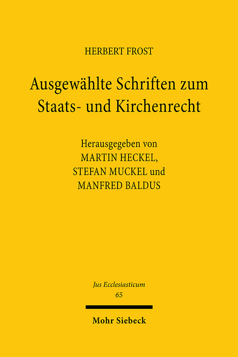 Ausgewählte Schriften zum Staats- und Kirchenrecht - Herbert Frost