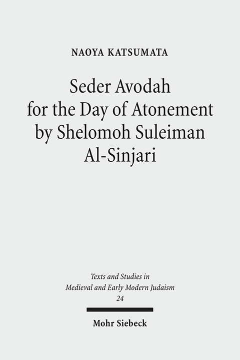 Seder Avodah for the Day of Atonement by Shelomoh Suleiman Al-Sinjari - Naoya Katsumata