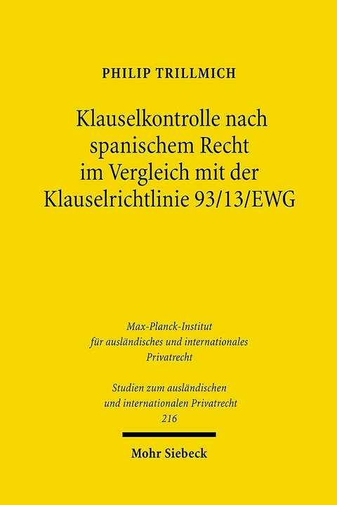 Klauselkontrolle nach spanischem Recht im Vergleich mit der Klauselrichtlinie 93/13/EWG - Philip Trillmich